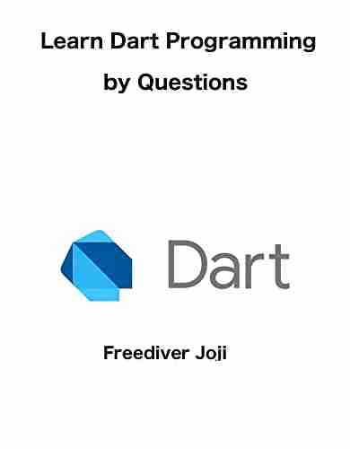 Learn Dart Programming By Questions