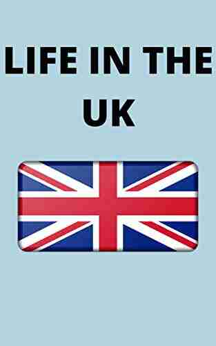 LIFE IN THE UK: A MUST READ FOR ANY PERSON CONSIDERING MOVING TO THE UK