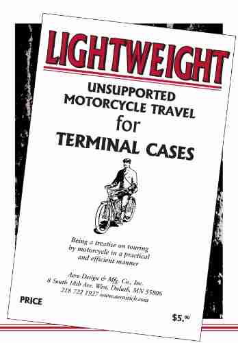 Lightweight Unsupported Motorcycle Travel For Terminal Cases