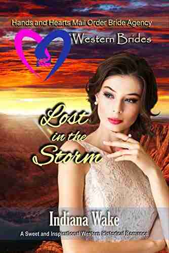 Lost in the Storm (Hearts and Hands Mail Order Bride Agency 10)