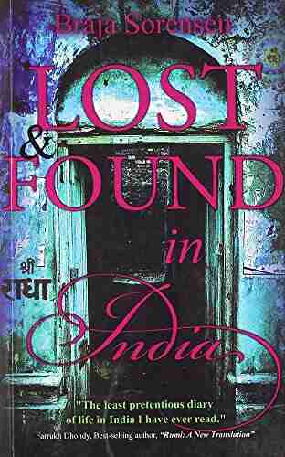 Lost Found in India Braja Sorensen