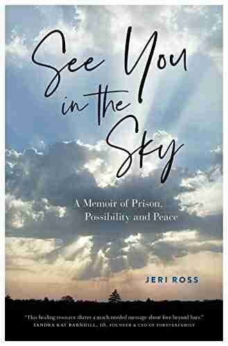 See You in the Sky: A Memoir of Prison Possibility and Peace