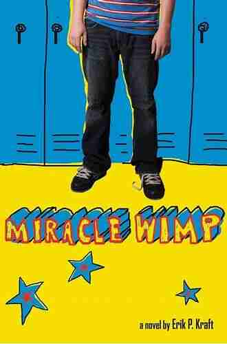 Miracle Wimp Erik P Kraft