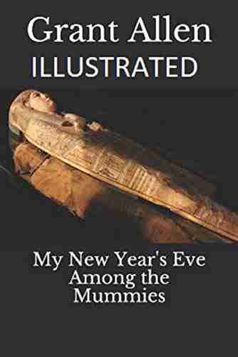 My New Year S Eve Among The Mummies Illustrated