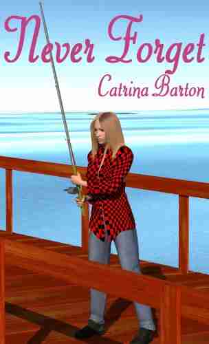 Never Forget Catrina Barton