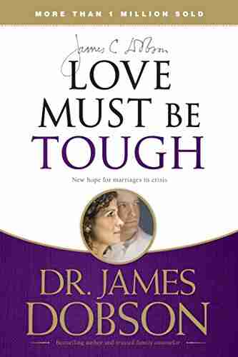 Love Must Be Tough: New Hope For Marriages In Crisis