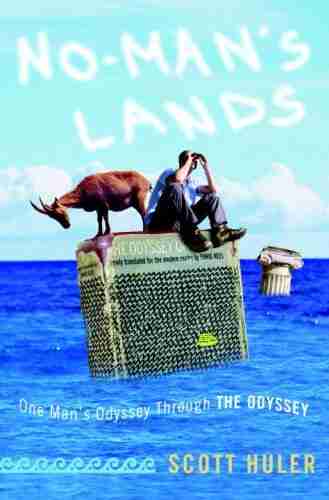 No Man s Lands: One Man s Odyssey Through The Odyssey