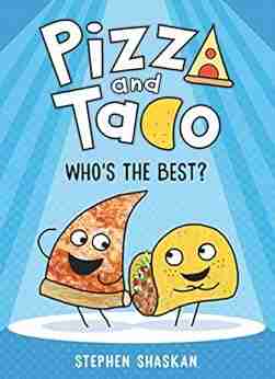 Pizza And Taco: Who S The Best?