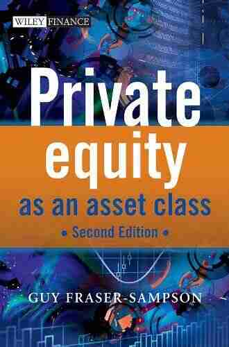 Private Equity as an Asset Class (The Wiley Finance Series)