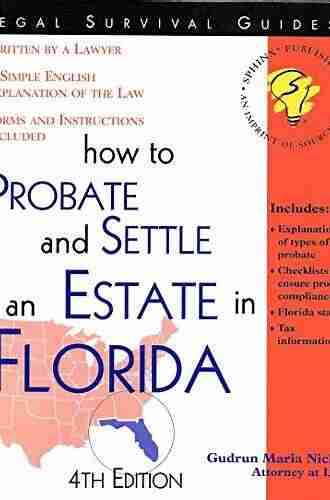 Probate And Settle An Estate In Florida (Legal Survival Guides 0)