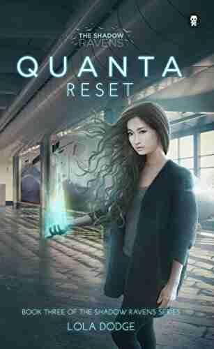 Quanta Reset (The Shadow Ravens 3)