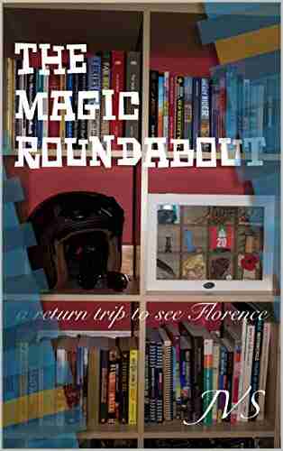 The Magic Roundabout: A return trip to see Florence