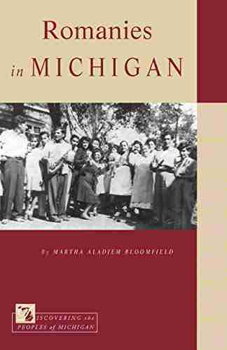 Romanies In Michigan (Discovering The Peoples Of Michigan)