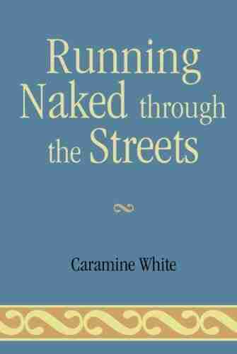 Running Naked Through The Streets