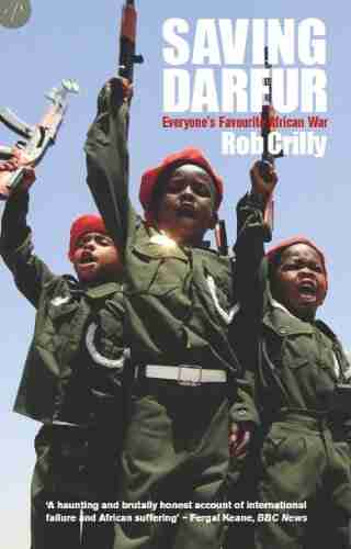 Saving Darfur: Everyone s Favourite African War