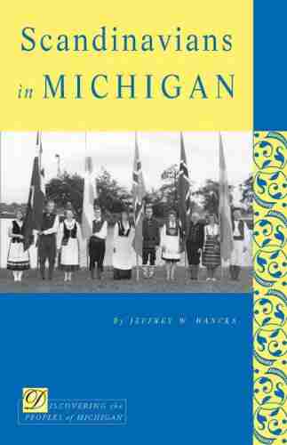 Scandinavians in Michigan (Discovering the Peoples of Michigan)