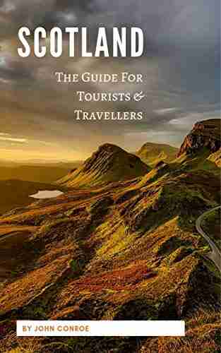 Scotland The Guide For Tourists Travellers