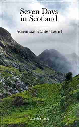 Seven Days In Scotland: Fourteen Travel Haiku From Scotland