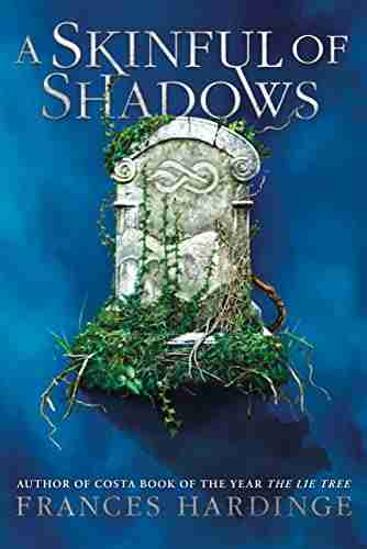 A Skinful of Shadows Frances Hardinge