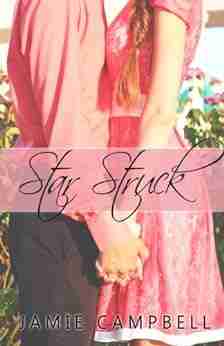 Star Struck (The Star Kissed 1)