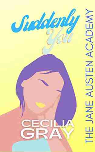 Suddenly You (Jane Austen Academy 4)