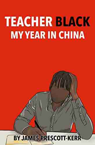 Teacher Black: My Year In China