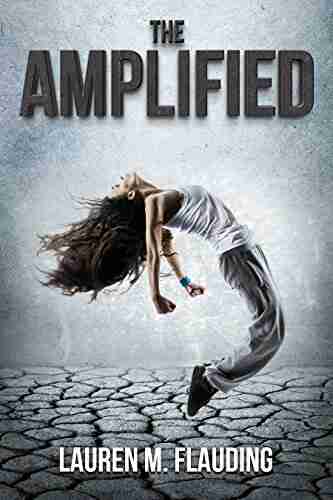 The Amplified: One In The Amplified Trilogy