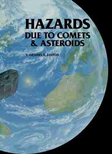 Hazards Due to Comets and Asteroids (The University of Arizona Space Science Series)