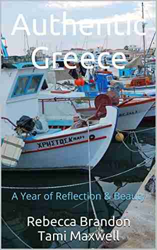 Authentic Greece: A Year of Reflection Beauty