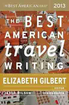 The Best American Travel Writing 2013