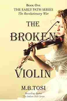 The Broken Violin M B Tosi