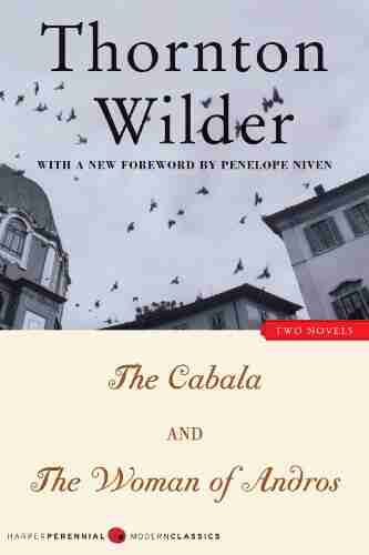 The Cabala And The Woman Of Andros: Two Novels (Harper Perennial Modern Classics)