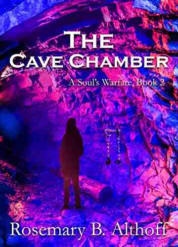 The Cave Chamber (A Soul s Warfare 2)