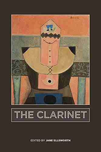 The Clarinet (Eastman Studies In Music 179)