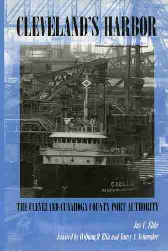 Cleveland S Harbor: The Cleveland Cuyahoga County Port Authority: The Cleveland Cuyahoga County Port Authority (Ohio)