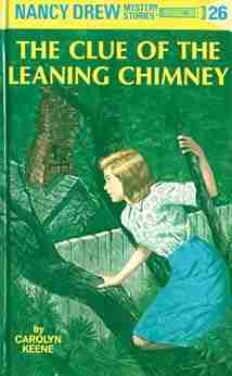 Nancy Drew 26: The Clue Of The Leaning Chimney (Nancy Drew Mysteries)