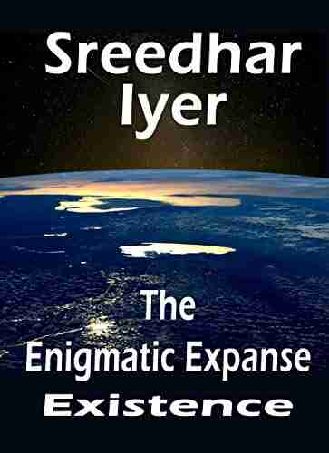 The Enigmatic Expanse (Existence 1)