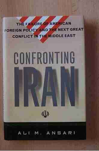 Confronting Iran: The Failure Of American Foreign Policy And The Next Great Crisis In The Middle East And The Next Gre