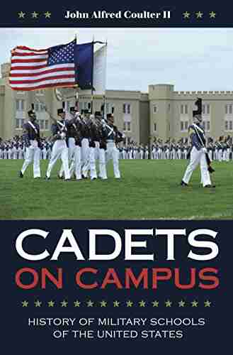 Cadets on Campus: History of Military Schools of the United States (Williams Ford Texas A M University Military History 155)