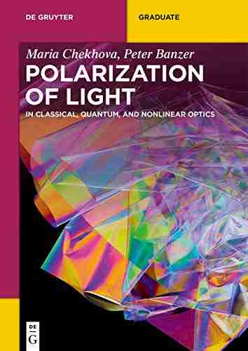 Polarization of Light: In Classical Quantum and Nonlinear Optics (De Gruyter Textbook)