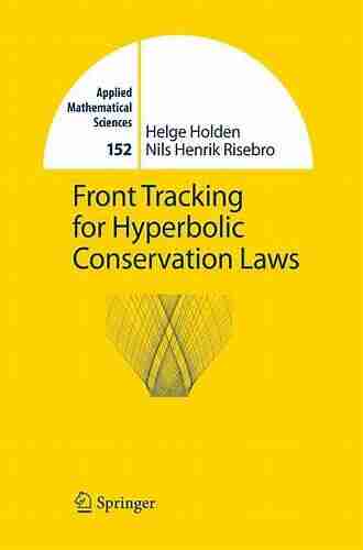 Front Tracking for Hyperbolic Conservation Laws (Applied Mathematical Sciences 152)