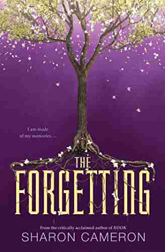 The Forgetting Sharon Cameron