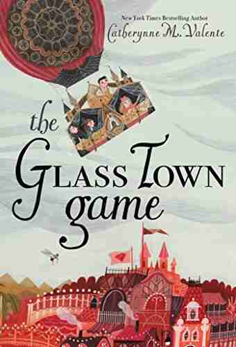 The Glass Town Game Catherynne M Valente