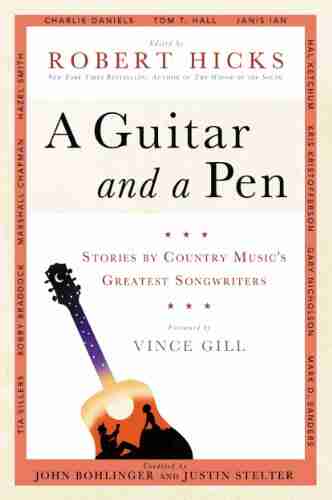 A Guitar and a Pen: Stories by Country Music s Greatest Songwriters