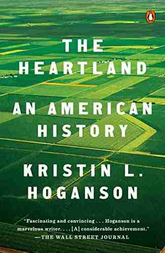 The Heartland: An American History