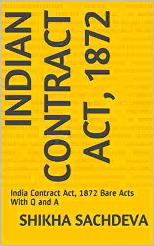 Indian Contract Act 1872: India Contract Act 1872 Bare Acts With Q And A