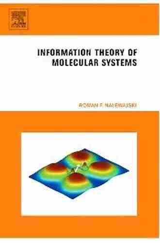 Information Theory of Molecular Systems