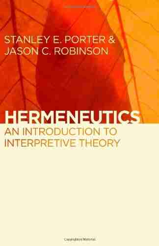 Hermeneutics: An Introduction To Interpretive Theory