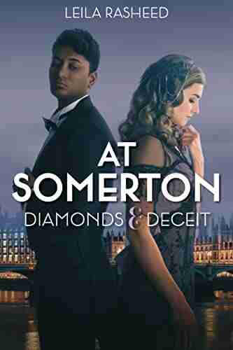 At Somerton: Diamonds Deceit Leila Rasheed