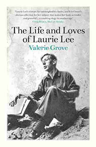 The Life And Loves Of Laurie Lee